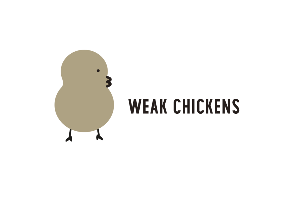 Weak Chickens